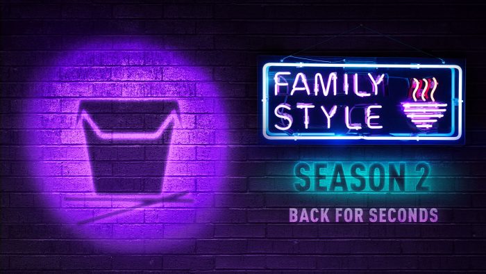“Family Style” is Back For Seconds with a New Season!