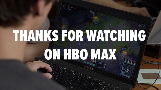 Thanks for watching on on HBO Max
