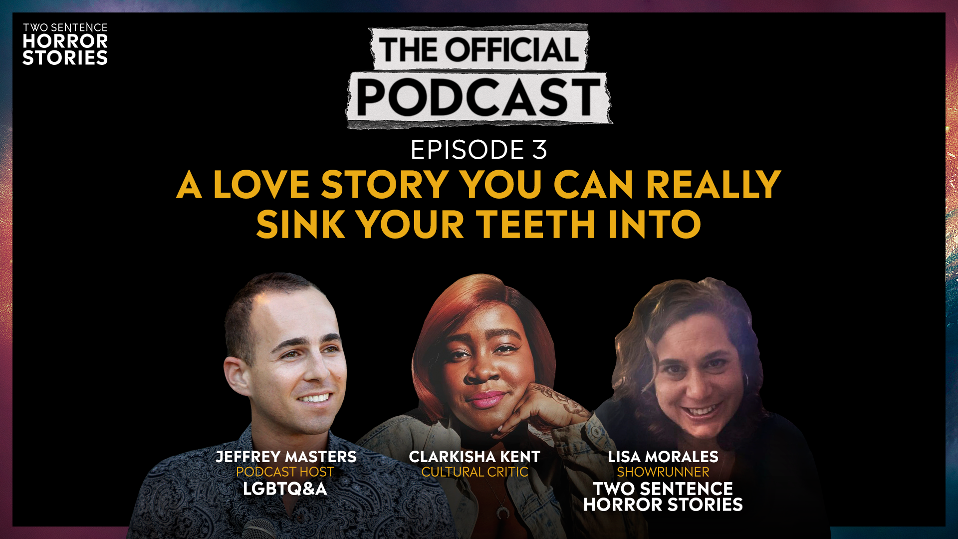 Ep. 3 - A Love Story You Can Really Sink Your Teeth Into