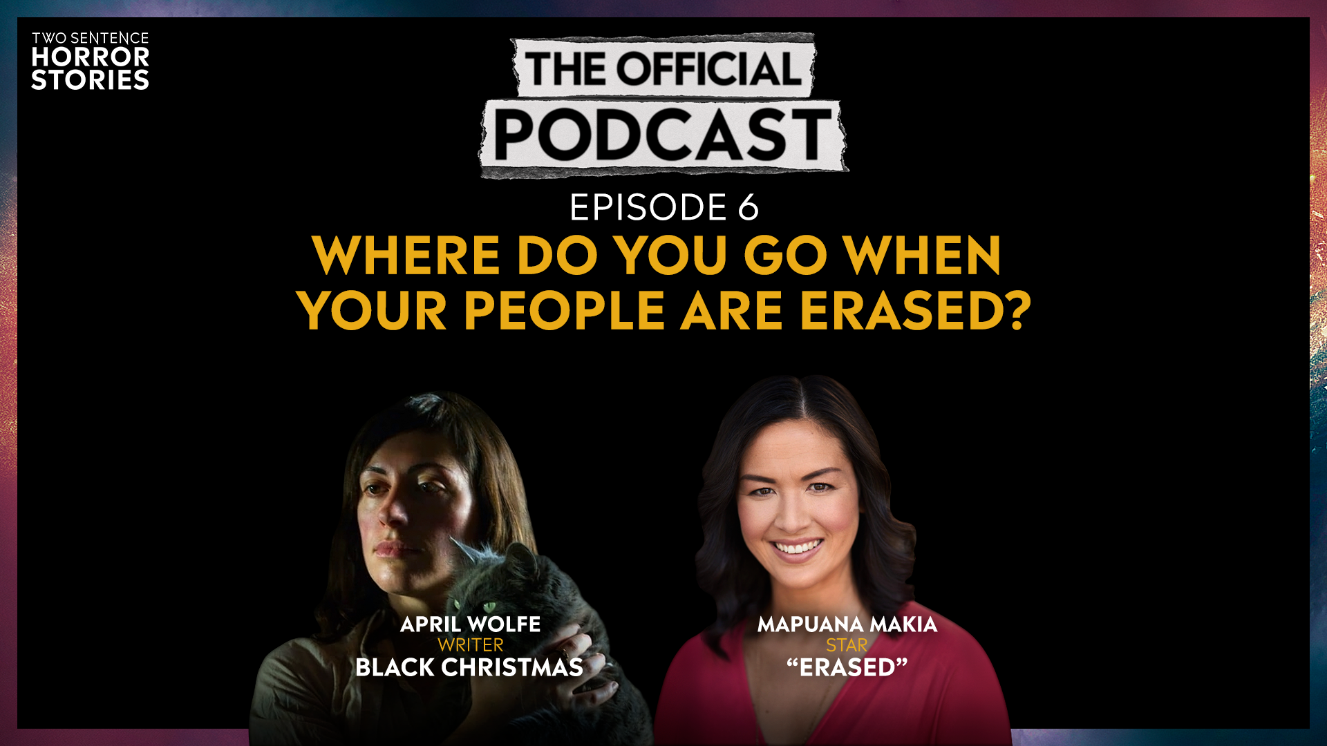 Ep 6. Where Do You Go When Your People are Erased? (With Guests Mapuana Makia and April Wolfe!)